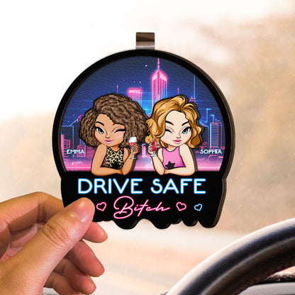 Drive Safe B*tch - Funny Gifts For Friends - Personalized Wooden Car Visor Clip