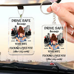 Drive Safe Because Your Wife Fucking Love You - Personalized Rear View Mirror Accessory - Gift For Husband