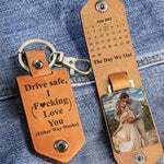 Drive Safe Custom Calendar Special Date & Photo - Personalized Leather Photo Keychain