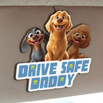 Drive Safe Daddy - Dog Mom, Dog Dad - Personalized Wooden Car Visor Clip