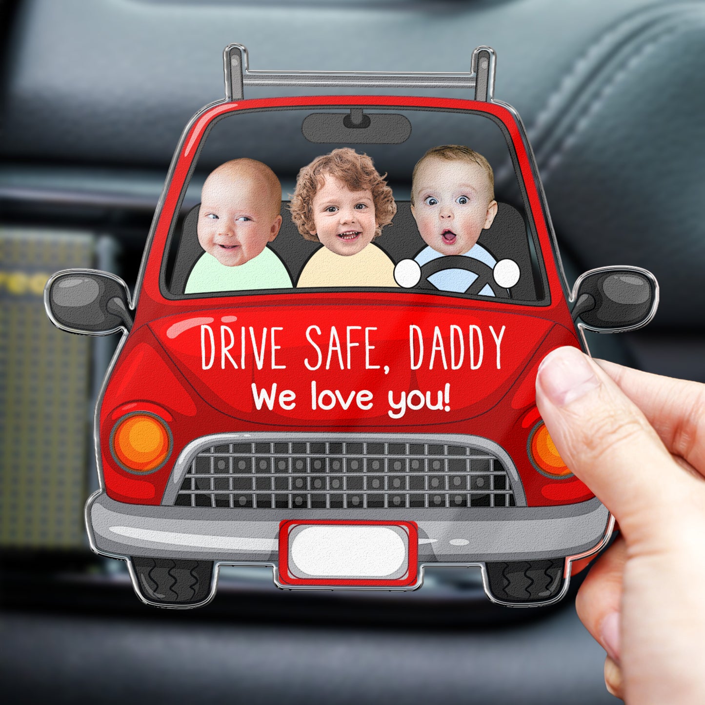Drive Safe Daddy - Personalized Photo Acrylic Car Vent Clip