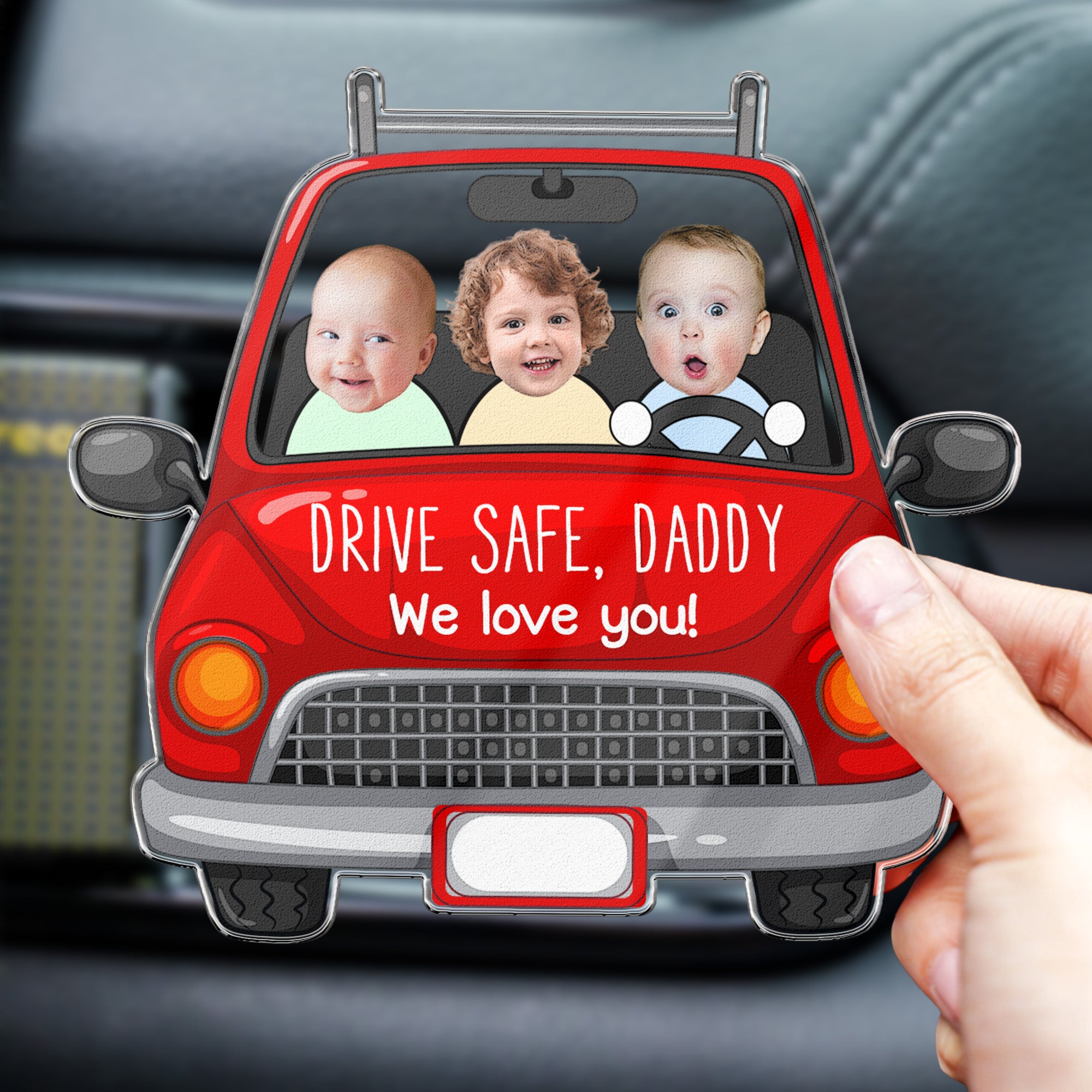 Drive Safe Daddy - Personalized Photo Acrylic Car Vent Clip