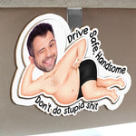 Drive Safe Don't Do Stupid Sh*T - Personalized Wooden Photo Car Visor Clip
