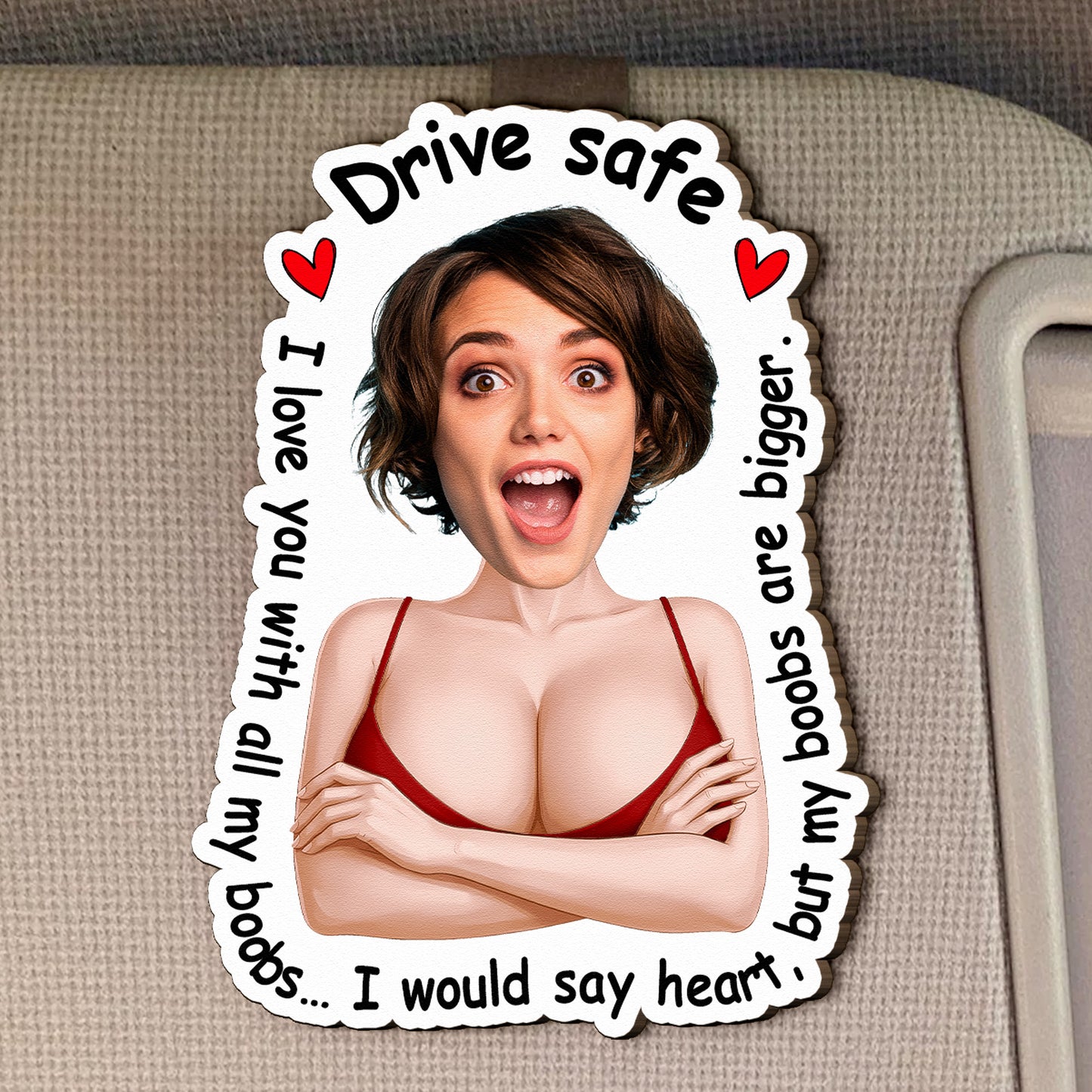Drive Safe Funny Naughty Gifts For Him, Husband, Boyfriend - Personalized Wooden Photo Car Visor Clip