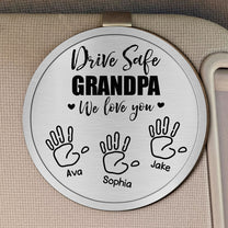 Drive Safe Grandpa We Love You Hand Prints - Personalized Wooden Car Visor Clip