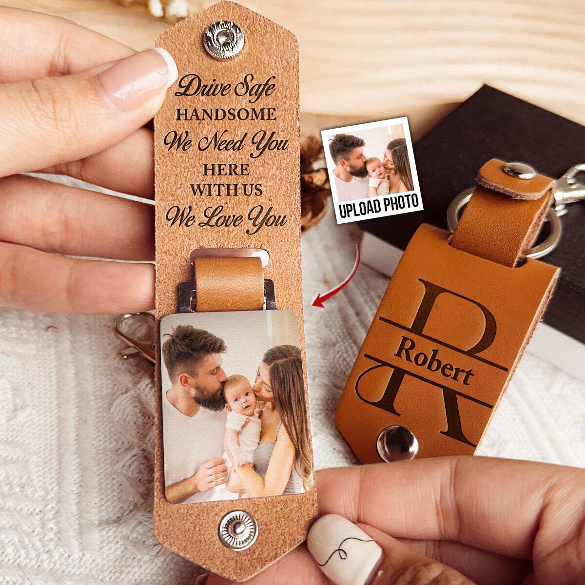 Drive Safe Handsome I Love You - Personalized Leather Photo Keychain