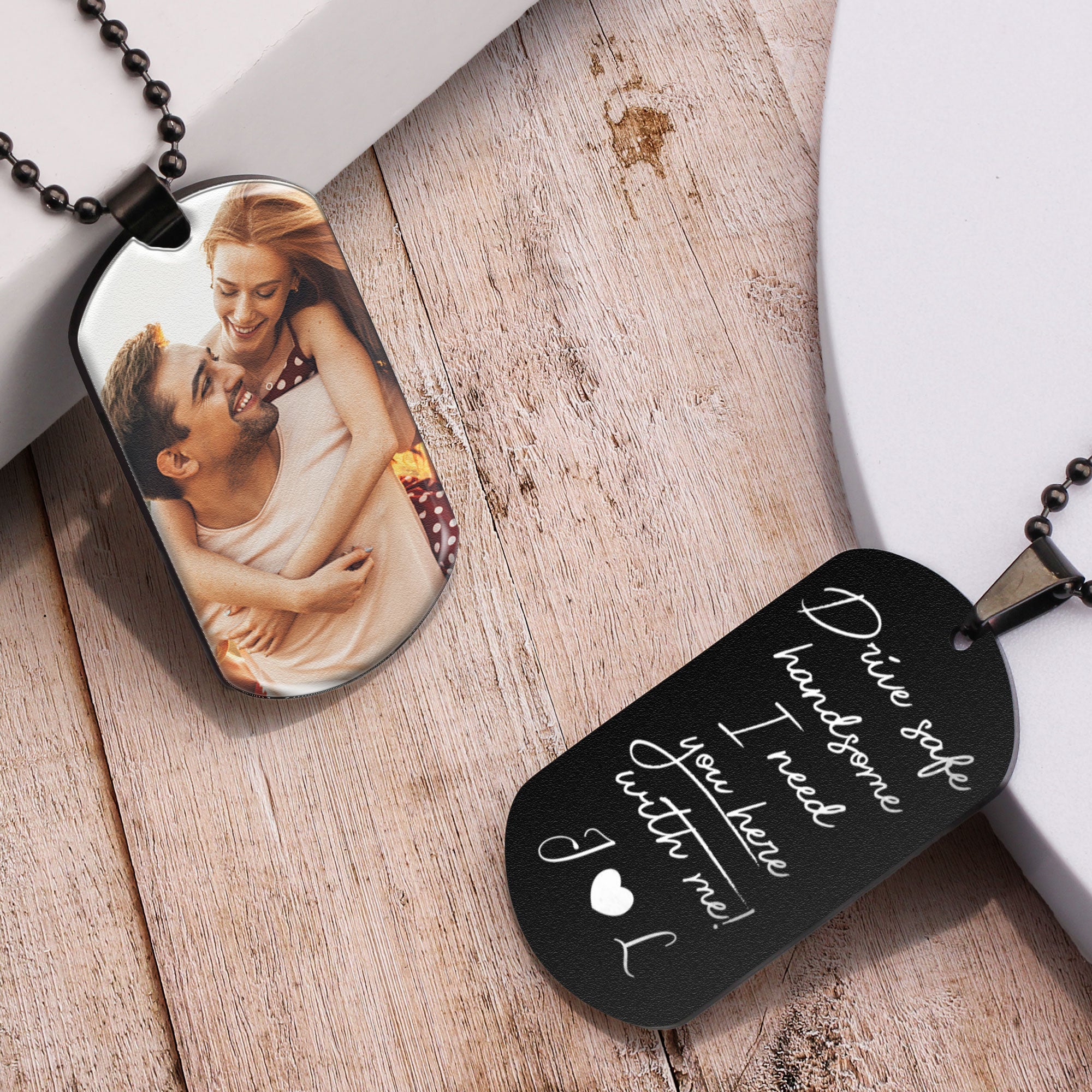 Drive Safe Handsome I Need You Here With Me - Personalized Photo Dog Tag Necklace