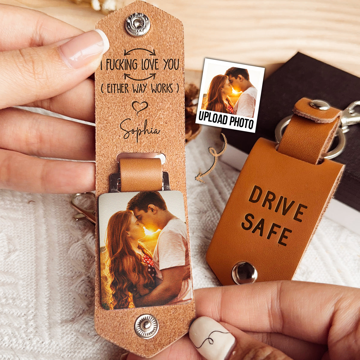 Drive Safe I F-king Love You - Personalized Leather Photo Keychain – Macorner