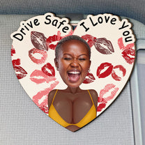 Drive Safe I F^Cking Love You - Funny Gifts For Him - Personalized Wooden Photo Car Visor Clip