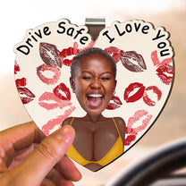 Drive Safe I F^Cking Love You - Funny Gifts For Him - Personalized Wooden Photo Car Visor Clip