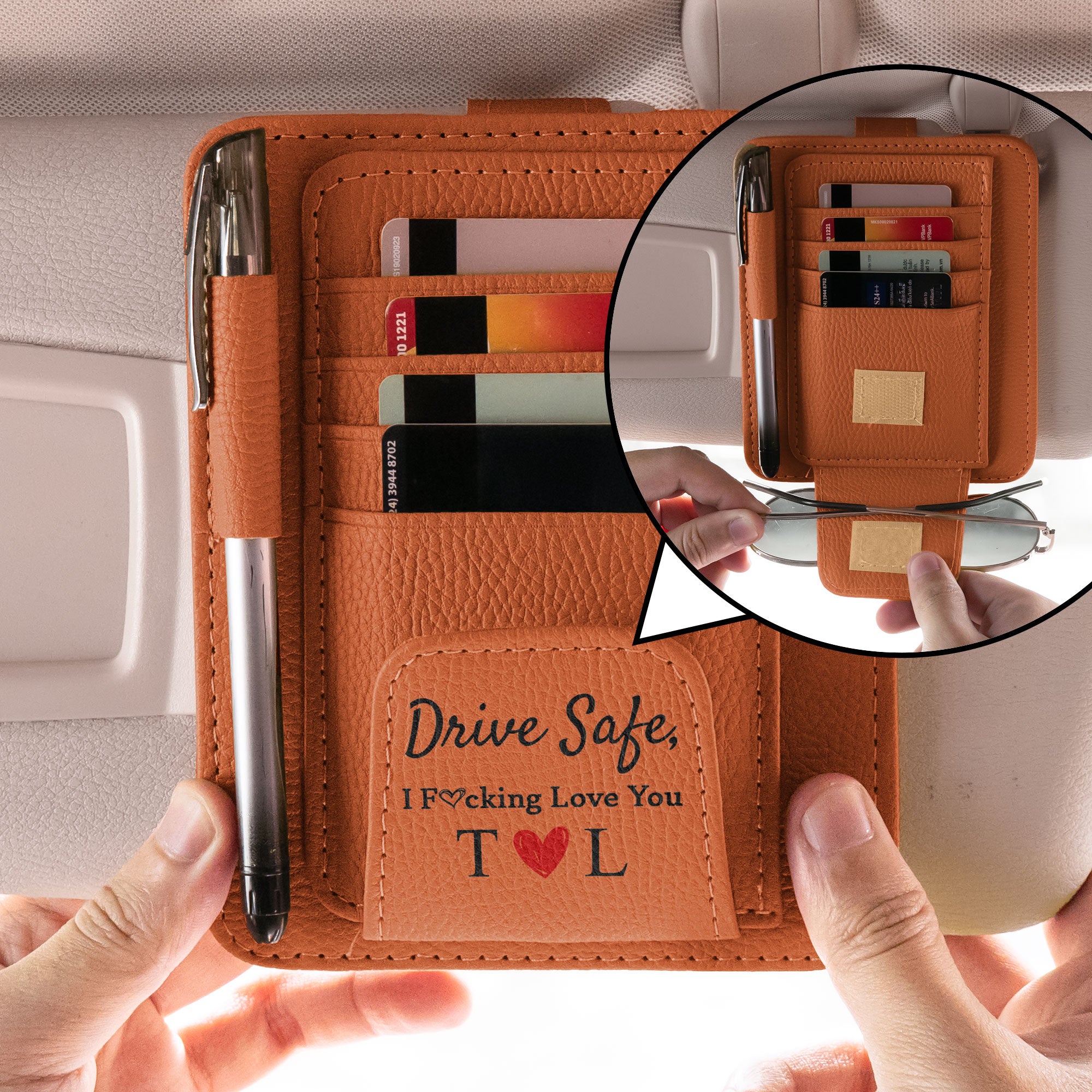 Drive Safe I F@cking Love You - Personalized Leather Car Visor Organizer