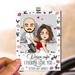 Drive Safe I F*cking Love You (Either Way Works) Naughty Couple - Personalized Wooden Car Visor Clip