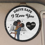 Drive Safe I Love You New Version Valentine's Day Anniversary Gift - Personalized Wooden Car Visor Clip