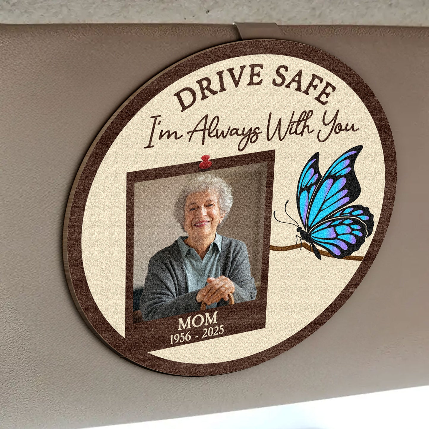 Drive Safe I'm Always With You - Personalized Wooden Car Visor Clip