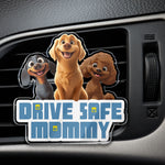 Drive Safe Mommy - Dog Mom, Dog Dad - Personalized Acrylic Car Vent Clip