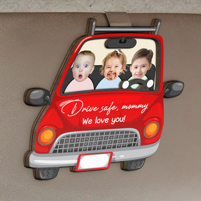 Drive Safe Mommy We Love You - Personalized Wooden Photo Car Visor Clip