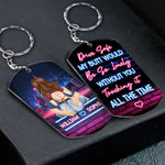 Drive Safe My Butt Would Be So Lonely Without You Touching It - Personalized Keychain