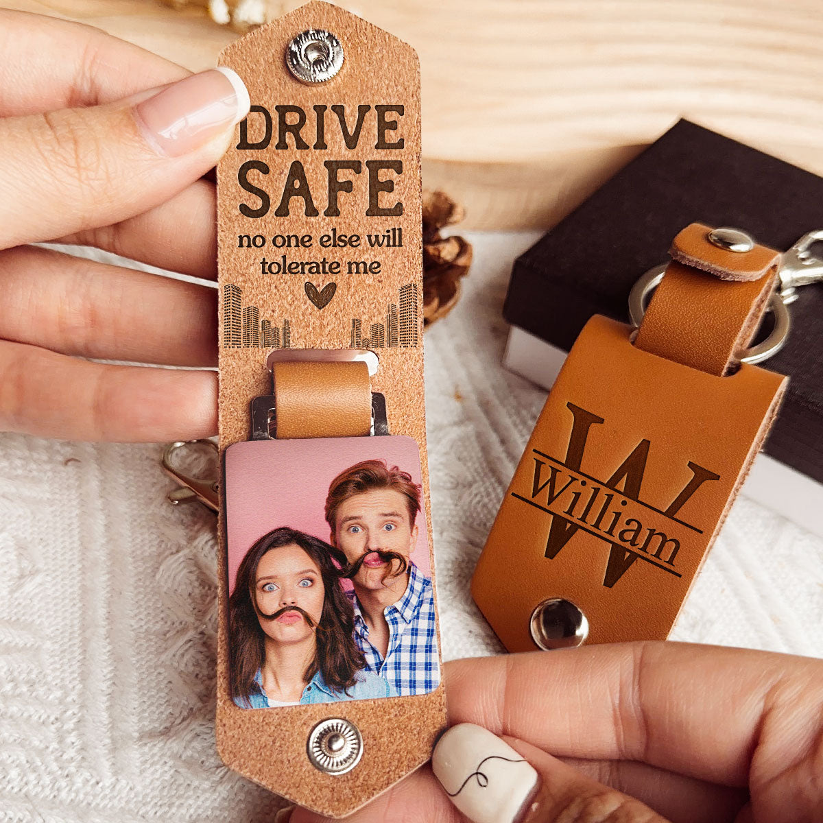 Drive Safe No One Else Will Tolerate Me - Personalized Leather Photo Keychain