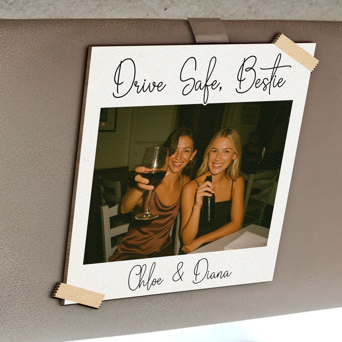 Drive Safe, Bestie I Love You Custom Friendship Photo Polaroid - Personalized Wooden Photo Car Visor Clip