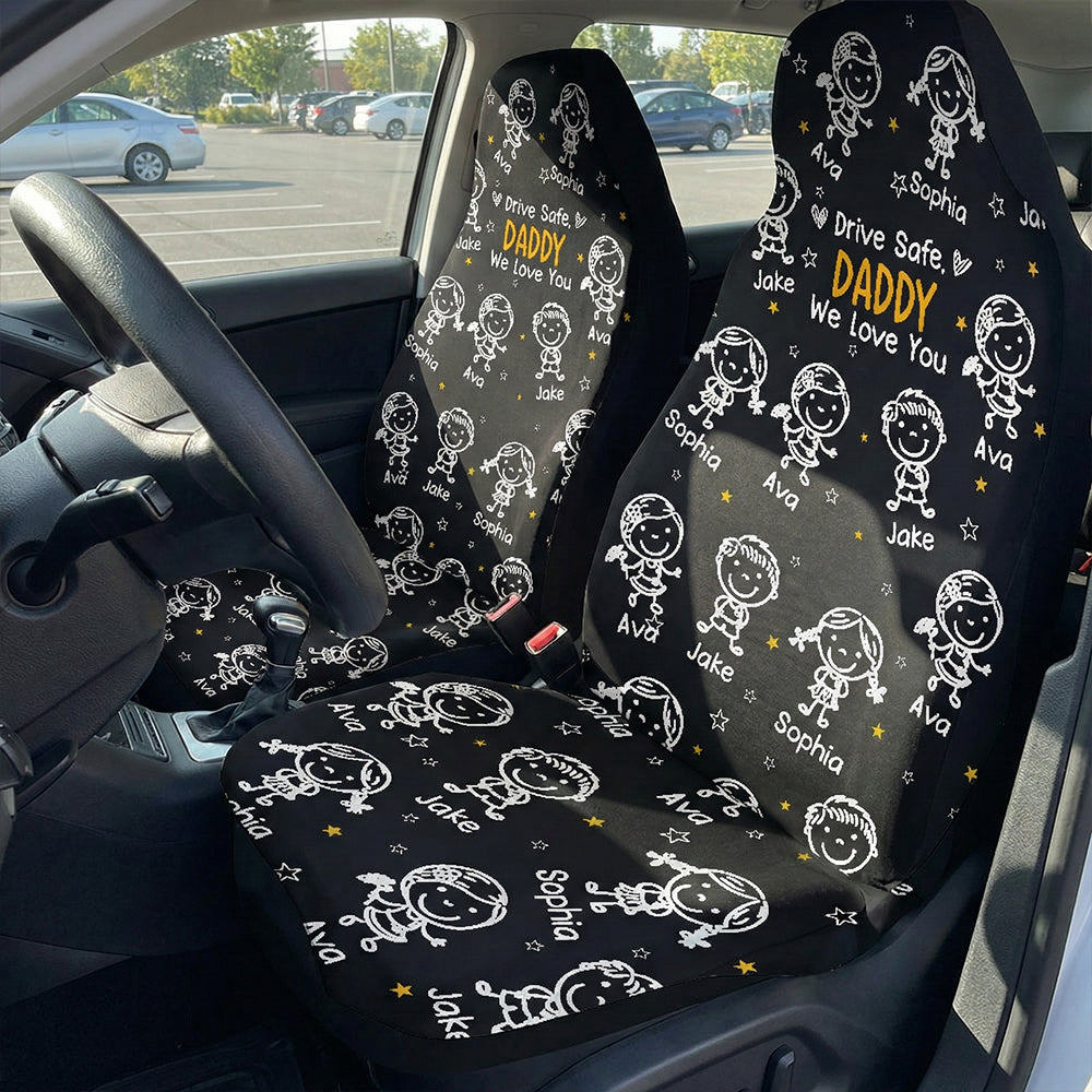 Drive Safe, Daddy, Grandpa, Mommy, Grandma With Cute Kids - Personalized Car Seat Cover