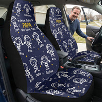 Drive Safe, Daddy, Grandpa, Mommy, Grandma With Cute Kids - Personalized Car Seat Cover