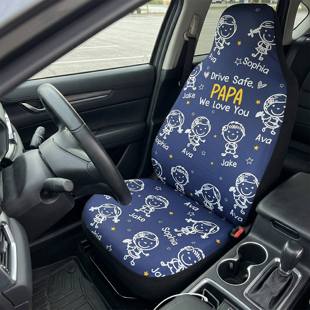 Drive Safe, Daddy, Grandpa, Mommy, Grandma With Cute Kids - Personalized Car Seat Cover