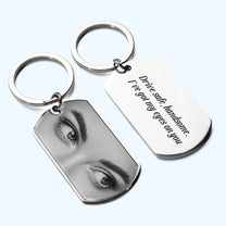 Drive Safe, Handsome. I’m Watching You - Personalized Stainless Steel Photo Keychain