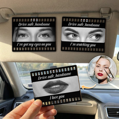 Drive Safe, Handsome. I’m Watching You - Personalized Wooden Photo Car Visor Clip