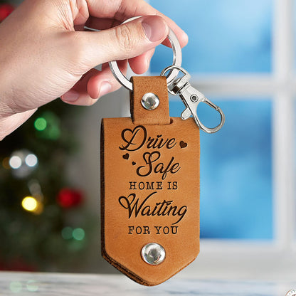 Drive Safe, Home Is Waiting For You - Personalized Leather Photo Keychain