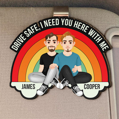 Drive Safe, I Need You Here With Me - Personalized Wooden Car Visor Clip