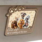 Drive Safe! We’re Waiting At The Door - Personalized Wooden Car Visor Clip