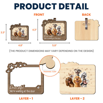 Drive Safe! We’re Waiting At The Door - Personalized Wooden Car Visor Clip