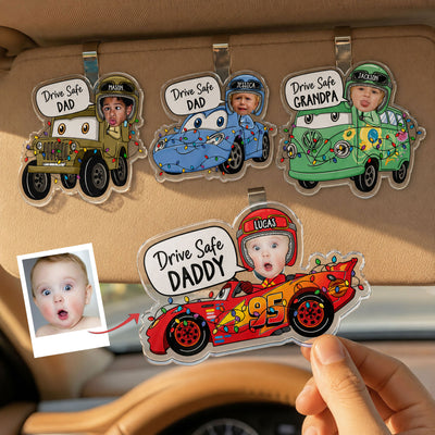 Drive Safe Daddy Custom Kid Face Father's Day Gift For Dad, Husband - Personalized Car Visor Clip