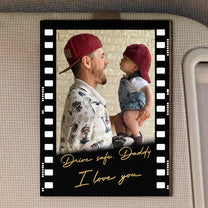 Drive-Safe-Daddy-Fathers-Day-Gift-For-Dad-Husband-Personalized-Car-Visor-Clip-1