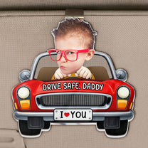 Drive-Safe,-Daddy,-Papa,-Mommy,-Uncle-Upload-Cute-Kid's-Photo-Personalized-Acrylic-Photo-Visor-Clip-2