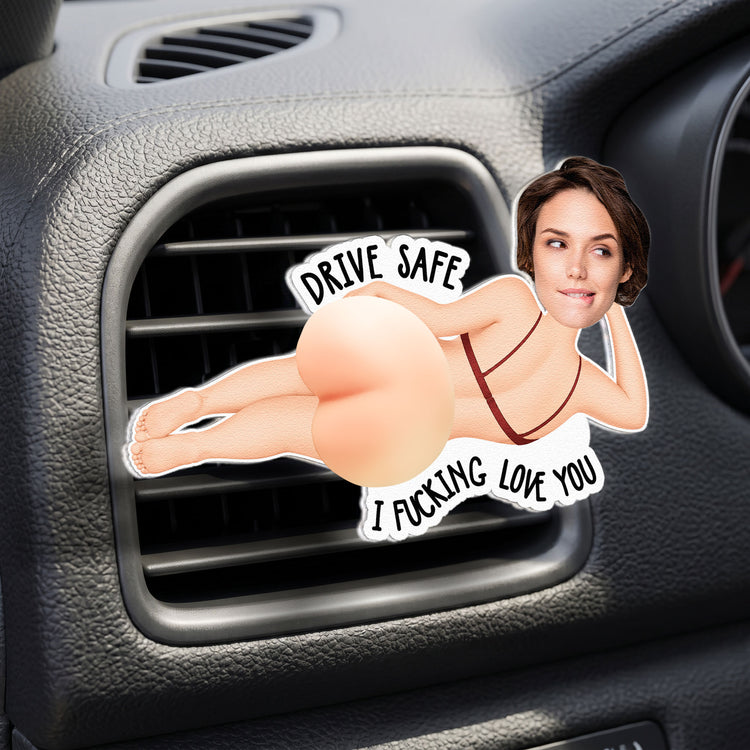 Drive-Safe-I-Fcking-Love-You-3D-Squishy-Funny-Gifts-For-Him-Personalized-Car-Vent-Clip-2