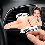 Drive-Safe-I-Fcking-Love-You-3D-Squishy-Funny-Gifts-For-Him-Personalized-Car-Vent-Clip-3
