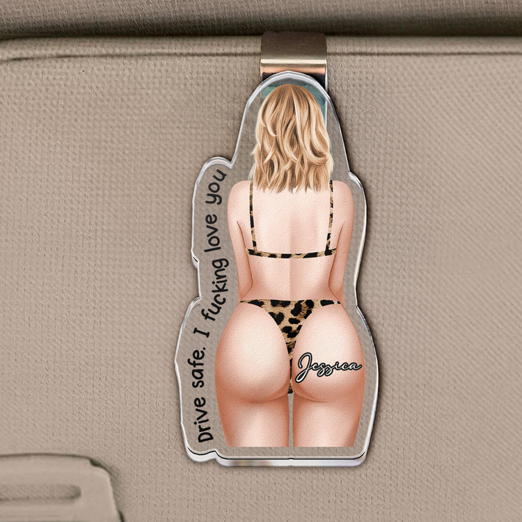 Drive-Safe-I-Fcking-Love-You-Funny-Naughty-Couple-Personalized-Car-Visor-Clip-1