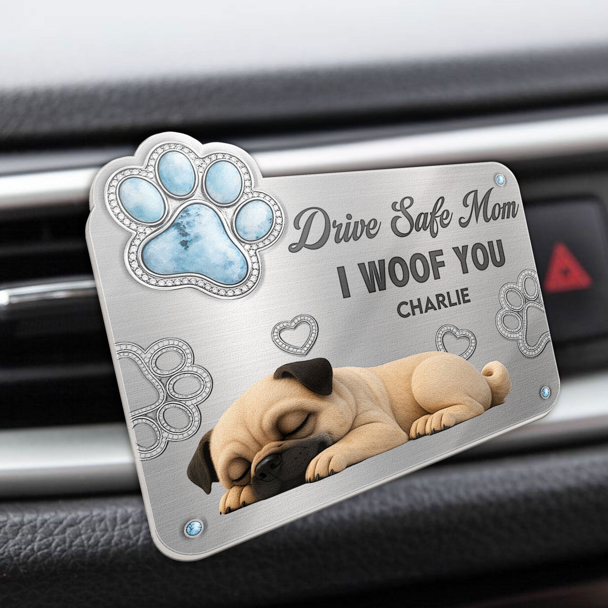 Drive-Safe-Mom-I-Woof-You-Personalized-Car-Vent-Clip-2