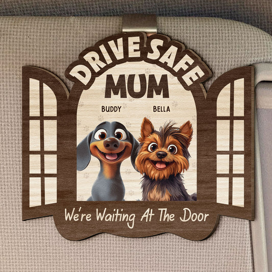 Drive_Safe_We_Re_Waiting_At_The_Door_Personalized_Wooden_Car_Visor_Clip_1