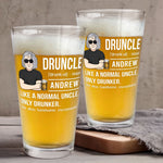 Druncle Like A Normal Uncle Funny - Personalized Beer Glass