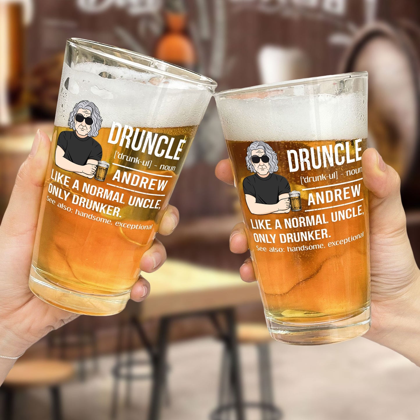 Druncle Like A Normal Uncle Funny - Personalized Beer Glass