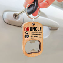 Druncle - Personalized Bottle Opener Keychain