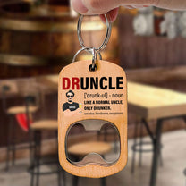 Druncle - Personalized Bottle Opener Keychain