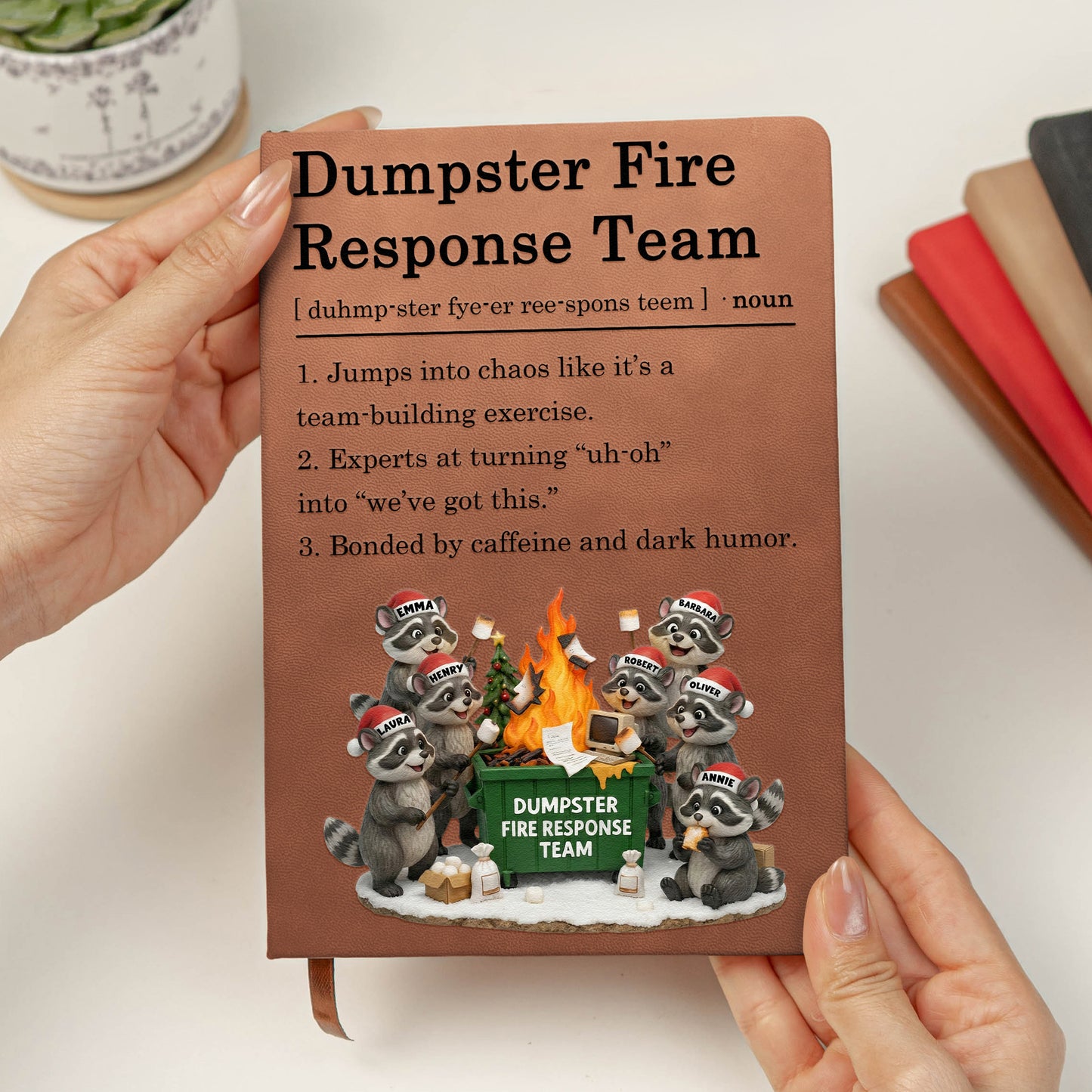 Dumpster On Fire Response Team - Funny Exchange Gift For Coworker Team - Personalized Leather Journal