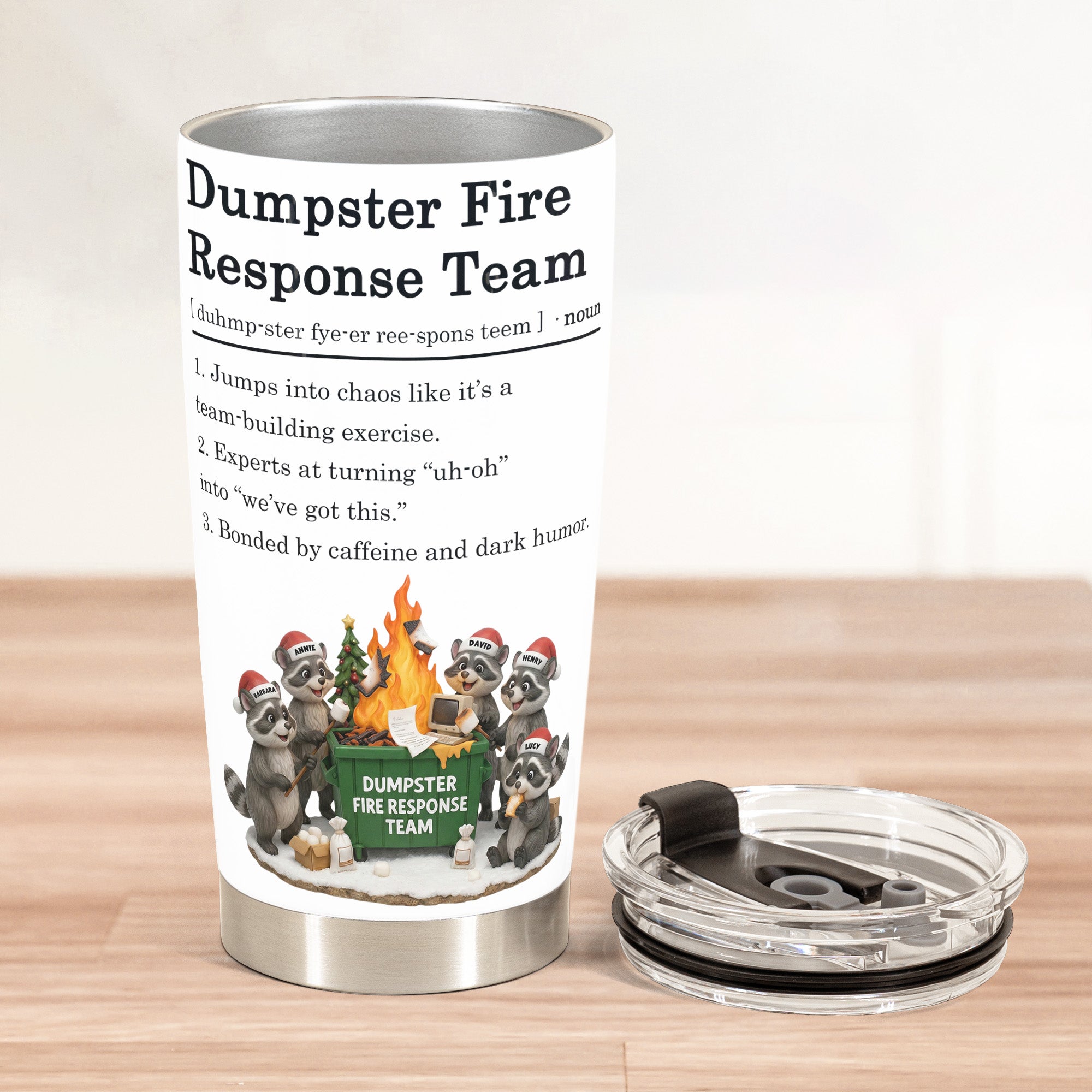Dumpster On Fire Response Team - Funny Exchange Gift For Coworker Team - Personalized Tumbler Cup