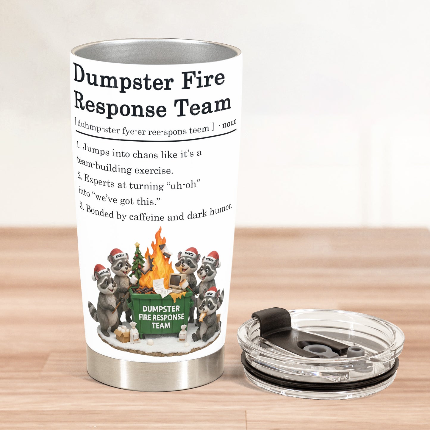 Dumpster On Fire Response Team - Funny Exchange Gift For Coworker Team - Personalized Tumbler Cup