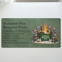 Dumpster-On-Fire-Response-Team-Funny-Exchange-Gift-For-Coworker-Team-Personalized-Desk-Mat-2