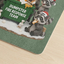 Dumpster-On-Fire-Response-Team-Funny-Exchange-Gift-For-Coworker-Team-Personalized-Desk-Mat-4