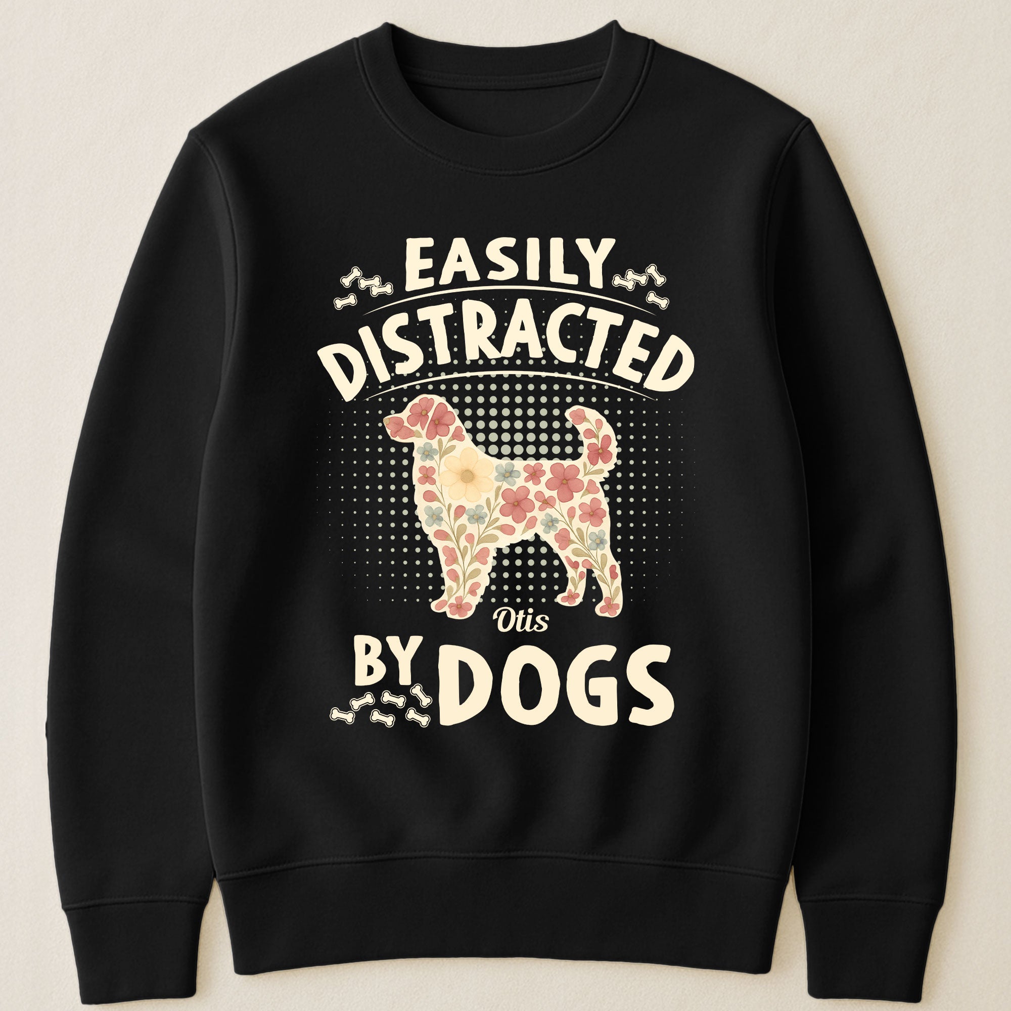 Easily Distracted By Dogs - Personalized Shirt